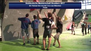 Süddeutsche Meisterschaft Bouldern 2017 Finale [upl. by Donell991]