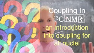 13C NMR Splitting introduction to coupling for any nuclei [upl. by Erdrich]