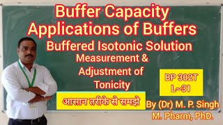 Buffer Capacity  Application  Buffered Isotonic Solution  Physical Pharmaceutics  BP302T  L31 [upl. by Tiphane]