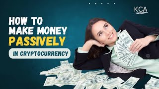 quotTop 5 Passive Income Strategies in Cryptocurrency [upl. by Gnat764]