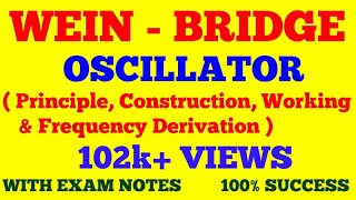 WEIN BRIDGE OSCILLATOR  PRINCIPLE CONSTRUCTION WORKING amp FREQUENCY DERIVATION  WITH EXAM NOTES [upl. by Nimajnab173]