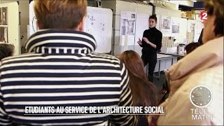 Tendances  Etudiants au service de l’architecture sociale  20160427 [upl. by Scever]