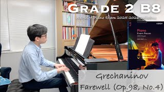 Grade 2 B8  Grechaninov  Farewell Op98 No4  ABRSM Piano Exam 20252026  Stephen Fung 🎹 [upl. by Ilrac]