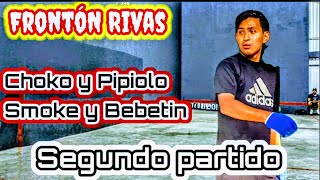 Choko y Pipiolo vs Smoke y Bebetin Frontón Rivas segundo partido [upl. by Ykceb]