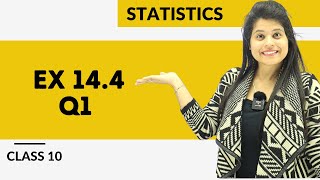 Ex 144 Q1  Statistics  Chapter 14  Class 10 Maths  NCERT [upl. by Rogerson]