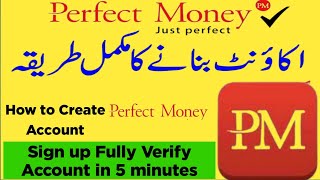 Sign up Perfect money Account  How to Create Perfect Money Account in Pakistan Perfect Money Verify [upl. by Frantz403]