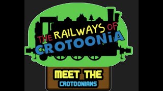 The Railways of Crotoonia in MEET THE CROTOONIANS Ep 1  Gordon [upl. by Jallier831]