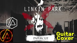 Linkin Park Papercut Guitar Cover [upl. by Hagi104]