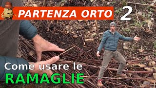 Orto perfetto prepara il terreno con le ramaglie Parte 2 [upl. by Tyra]