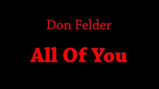 All Of You  Don Felder [upl. by Kcirddot]