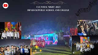 📍CULTURAL NIGHT2023 ISPAHANI PUBLICSCHOOL AND COLLEGE [upl. by Eyahs]