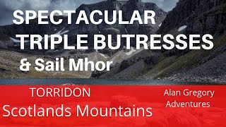 Triple butressesSail Mhòr TorridonBeinn Eighe Scotlands Mountains [upl. by Boot]