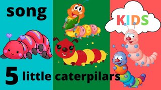 Five Little Caterpillars Song for Preschoolers [upl. by Ahsinit]