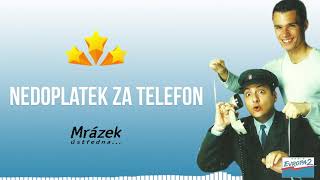 MRÁZEK ÚSTŘEDNA Evropa 2  Nedoplatek za telefon [upl. by Nachison]