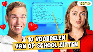 10 VOORDELEN VAN OP SCHOOL ZITTEN [upl. by Eutnoj]