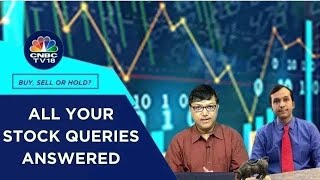 Which Are The Best Stocks To Buy Hold amp Sell All Your Stock Queries Answered  CNBC TV18 [upl. by Meekar244]