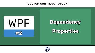 Dependency Properties  WPF CUSTOM CONTROLS 2 [upl. by Turoff]