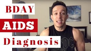 HIV AIDS Birthday Diagnosis [upl. by Kelci514]