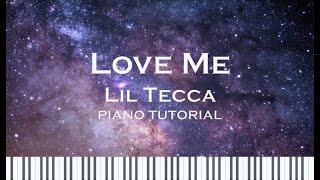 Lil Tecca  Love Me Piano CoverTutorial w Sheet music [upl. by Drawe]