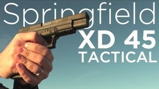 Springfield XD 45 Tactical Field Review [upl. by Kenimod88]