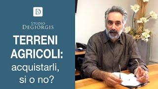 Terreni agricoli acquistarli si o no [upl. by Nahama173]