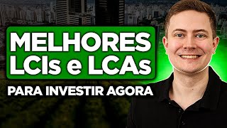 MELHORES LCIs e LCAs para INVESTIR AGORA Isentas de IR e com garantia do FGC  OPORTUNIDADE [upl. by Reibaj]