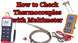 How to check thermocouple with multi meter [upl. by Hijoung]