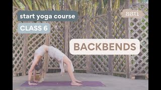 Start Yoga Course ◆ Class 6 BACKBENDS  with Sara Ticha [upl. by Eitisahc]