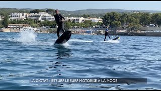 La Ciotat  Le jetsurf le surf motorisé à la mode [upl. by Yssis499]