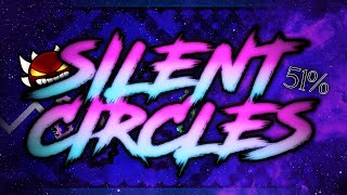 Silent Circles 51 IMPOSSIBLE READ THE DESCRIPTION [upl. by Halbeib54]