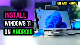 Windows 11 on any Android Phone Install  2024 [upl. by Themis]