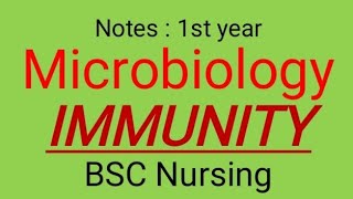 Notes  Microbiology  IMMUNITY  BSC Nursing  first year [upl. by Naiviv]