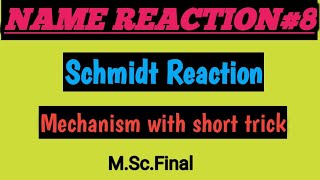 Schmidt Reaction Mechanism with short trick [upl. by Ahsemot346]