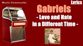 Lyrics  Gabriels  Love and Hate in a Different Time for fun [upl. by Kus182]