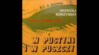 Andrzej Korzyński Muzyka i piosenki z filmu W pustyni i w puszczy [upl. by Adall861]