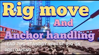 Rig Move and Running Anchor [upl. by Stortz652]