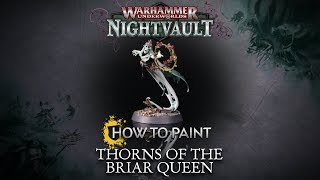 How to Paint Thorns of the Briar Queen [upl. by Martinson831]