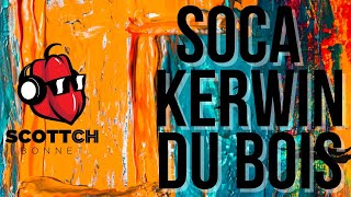 SOCA MIX Best Of Kerwin Du Bois featuring Kes Lyrikal Destra Travis World Machel MontanoVoice [upl. by Aihn]