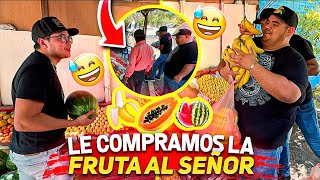 NO HABIA VENDIDO NADA Y LE COMPRAMOS LA FRUTA patron neto [upl. by Haddad240]