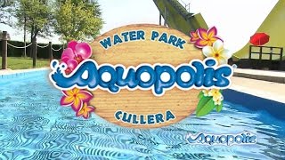 PARQUE ACUÁTICO AQUOPOLIS CULLERA [upl. by Herald]