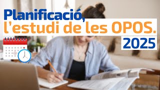 Planificació de lestudi OPOS 2025 [upl. by Lu]