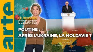 Vladimir Poutine  après lUkraine la Moldavie   Lessentiel du Dessous des Cartes  ARTE [upl. by Patsy]