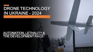 Drone Technology in Ukraine  Automation Lethality amp The Scary Development Race [upl. by Apfel672]