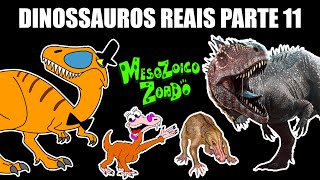 Os dinossauros REAIS do Mesozoico Zoado PARTE 11 BASTIDORES DO MESOZOICO ZOADO dinossauros [upl. by Ettenwahs]