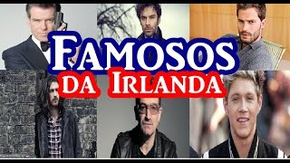 FAMOSOS DA IRLANDA [upl. by Elraet]