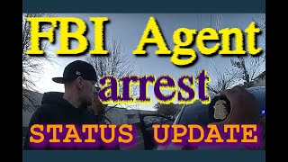 Status Update FBI Agent Arrest Video [upl. by Noevad]