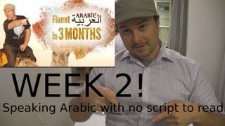 Fluent in 3 months 2nd vid in Arabic week 2 Reciting a script entirely from memory [upl. by Yllet437]