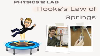 Physics 12 Lab  Hookes Law of Springs [upl. by Demy]