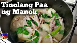 TINOLANG PAA NG MANOK  PANLASANG PINOY [upl. by Eanod324]