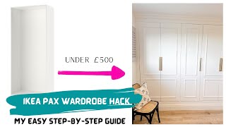 IKEA PAX Hack My DIY Stepbystep wardrobe guide to customising  UNDER £500 [upl. by Hoagland49]